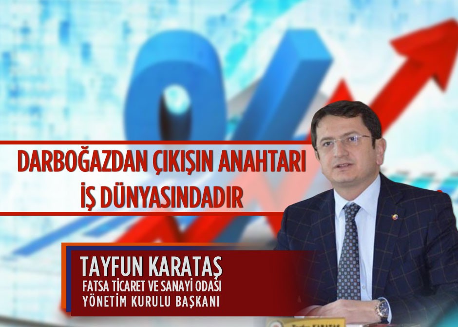 Darboğazdan Çıkışın Anahtarı İş Dünyasındadır