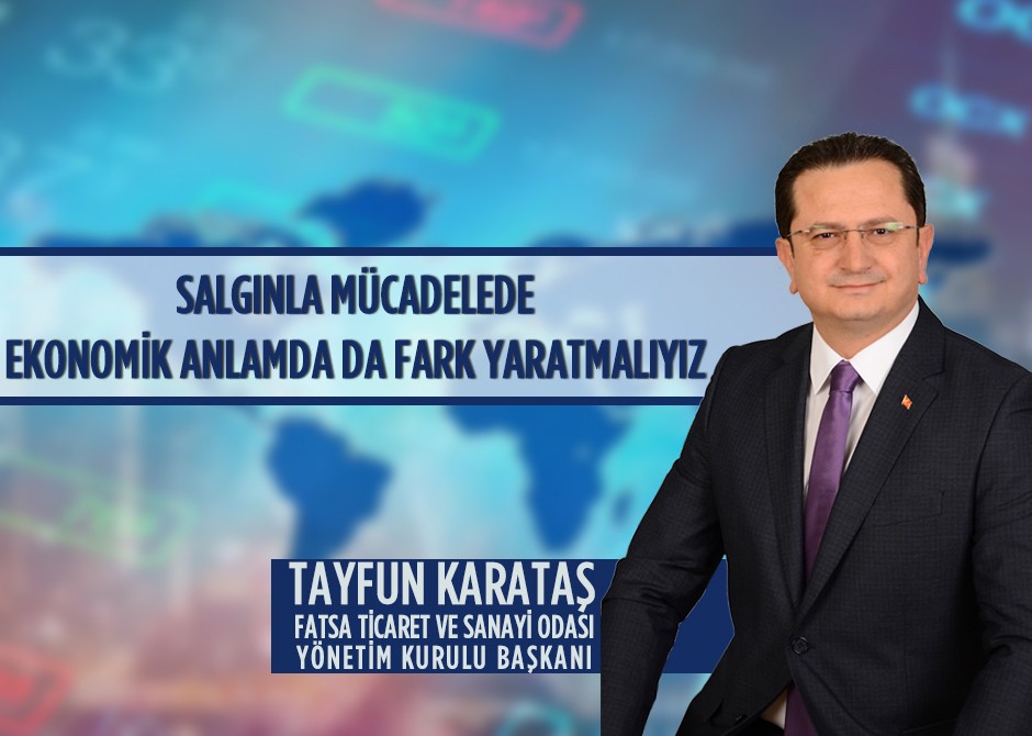 Salgınla Mücadelede Ekonomik Anlamda da Fark Yaratmalıyız
