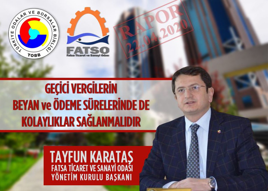 Geçici Vergilerin Beyan ve Ödeme Sürelerinde de Kolaylıklar Sağlanmalıdır