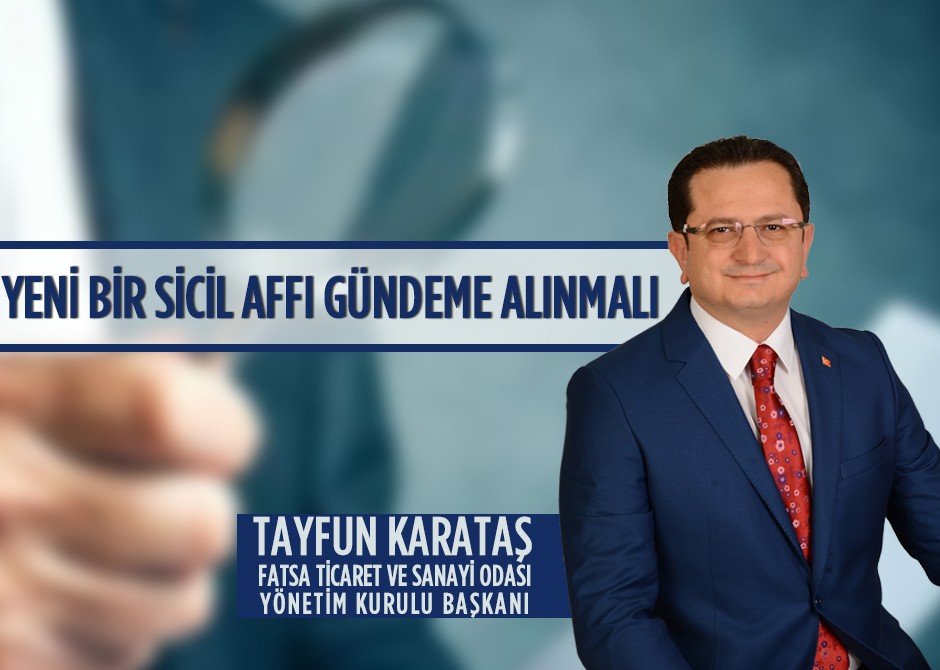 Yeni Bir Sicil Affı Gündeme Alınmalı